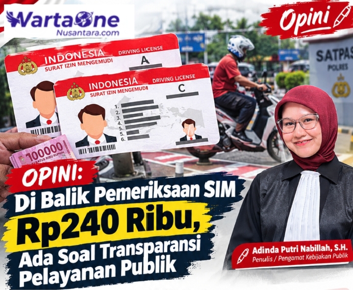 OPINI: Di Balik Pemeriksaan SIM Rp240 Ribu, Ada Soal Transparansi Pelayanan Publik
