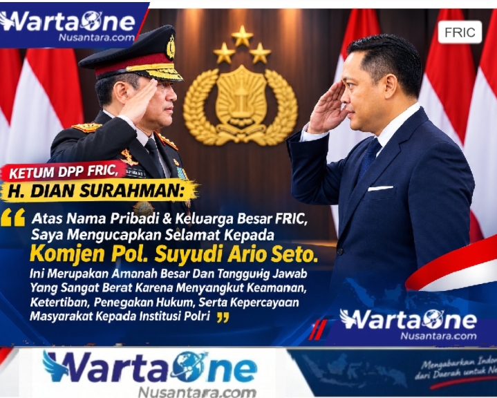 Ketum FRIC Ucapkan Selamat kepada Komjen Suyudi Ario Seto: Momentum Baru, Polri Semakin Presisi dan Dekat dengan Rakyat