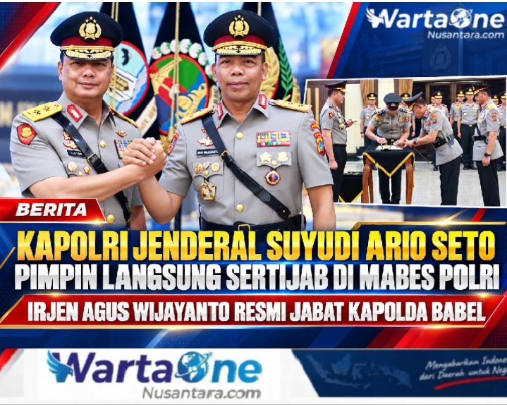 Kapolri Jenderal Suyudi Ario Seto Pimpin Langsung Sertijab di Mabes Polri, Irjen Agus Wijayanto Resmi Jabat Kapolda Babel