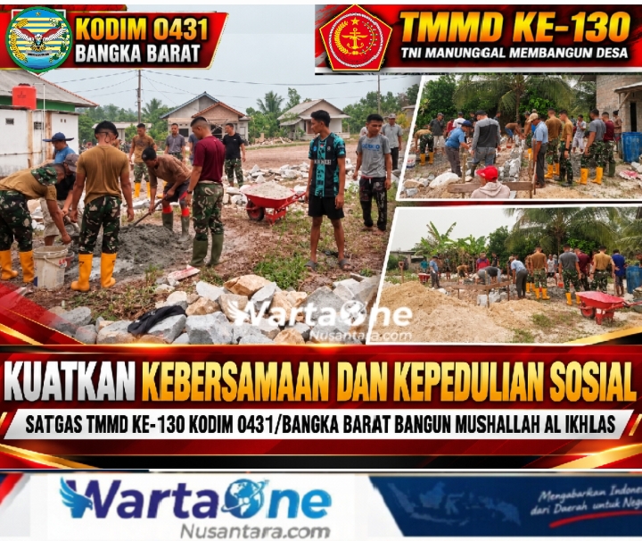 Kuatkan Kebersamaan dan Kepedulian Sosial, Satgas TMMD ke-130 Kodim 0431/Bangka Barat Bangun Mushallah Al Ikhlas
