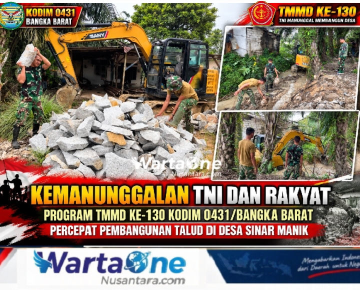 Kemanunggalan TNI dan Rakyat, Program TMMD ke-130 Kodim 0431/Bangka Barat Percepat Pembangunan Talud di Desa Sinar Manik