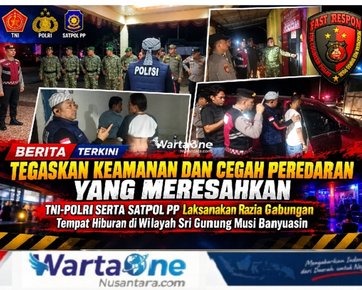 Tegaskan Keamanan dan Cegah Peredaran, TNI-POLRI serta Satpol PP Laksanakan Razia Gabungan Tempat Hiburan di Wilayah Sri Gunung
